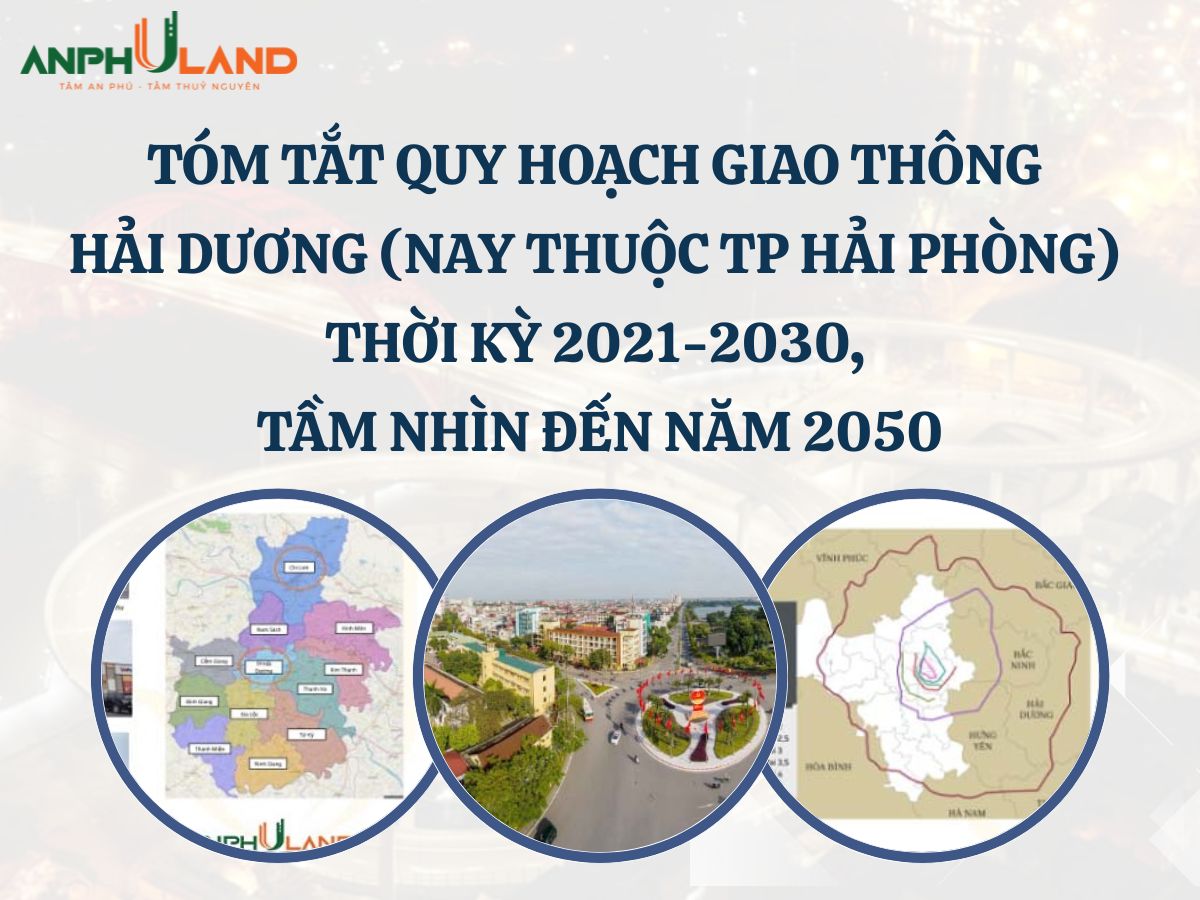 Tóm tắt quy hoạch giao thông tỉnh Hải Dương (nay thuộc thành phố Hải Phòng) giai đoạn 2021-2030, tầm nhìn đến 2050